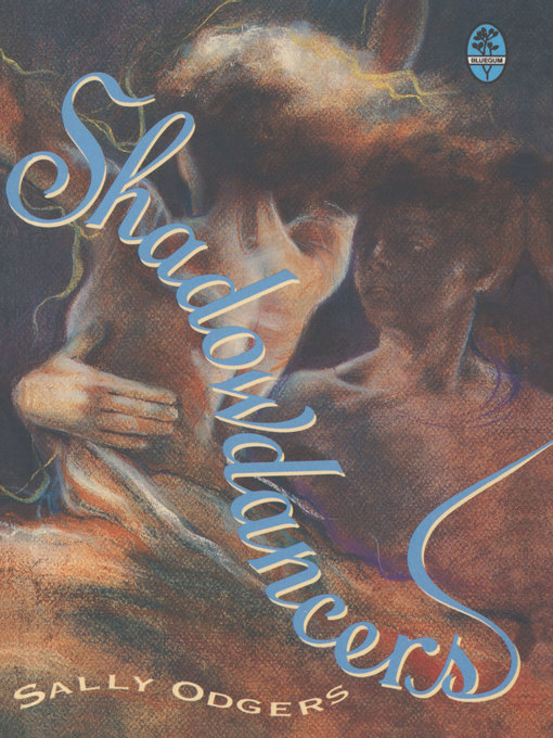 Title details for SHADOWDANCERS by Sally Odgers - Available
